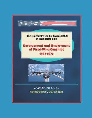 Book cover for The United States Air Force (USAF) in Southeast Asia