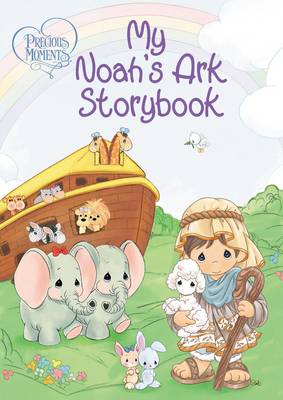 Book cover for Precious Moments: My Noah's Ark Storybook