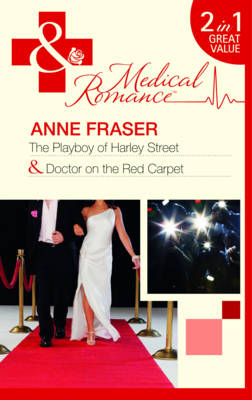 Book cover for The Playboy of Harley Street / Doctor on the Red Carpet