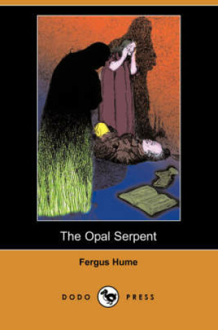 Cover of The Opal Serpent (Dodo Press)