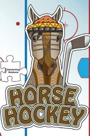 Cover of Horse Hockey Handwriting Notebook