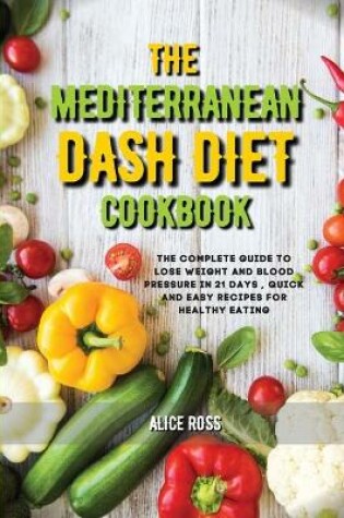 Cover of The Mediterranean Dash Diet Cookbook