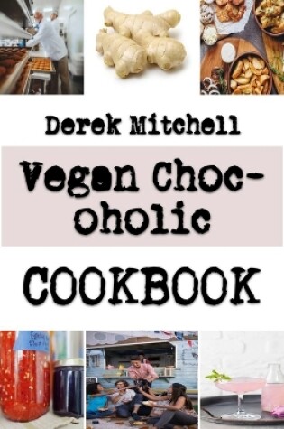 Cover of Vegan Chocoholic