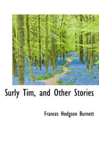 Cover of Surly Tim, and Other Stories