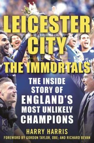 Cover of Leicester City: The Immortals