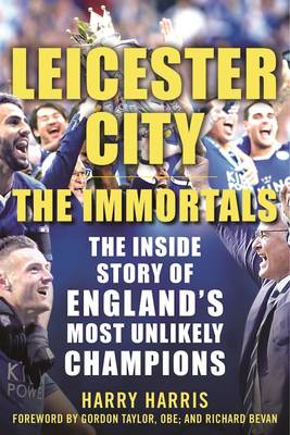 Book cover for Leicester City: The Immortals