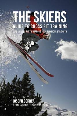 Book cover for The Skiers Guide to Cross Fit Training