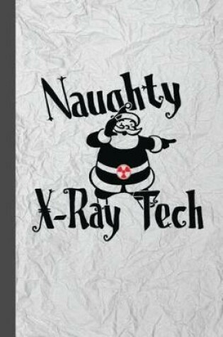 Cover of Naughty X-Ray Tech