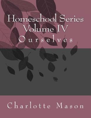 Cover of Homeschool Series Volume IV