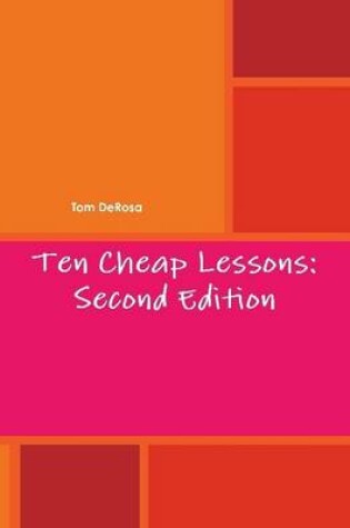 Cover of Ten Cheap Lessons: Second Edition