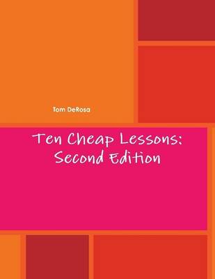 Book cover for Ten Cheap Lessons: Second Edition