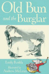 Book cover for Old Bun and the Burglar