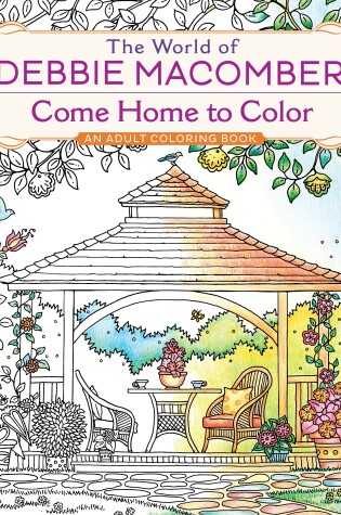 Cover of The World of Debbie Macomber: Come Home to Color