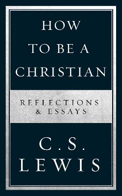 Book cover for How to Be a Christian