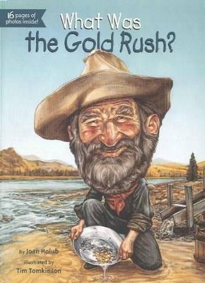 Cover of What Was the Gold Rush?