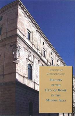 Book cover for History of the City of Rome in the Middle Ages, 1421-1503, Book 13