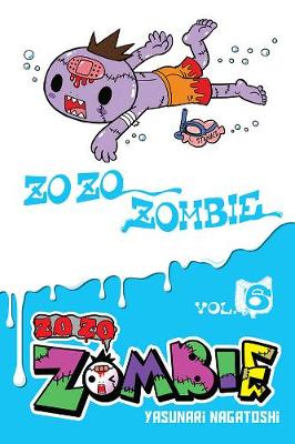 Book cover for Zo Zo Zombie, Vol. 6