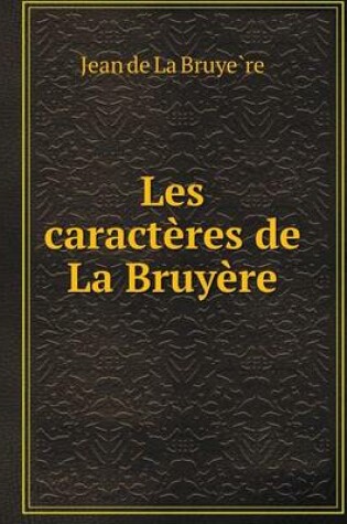 Cover of Les caractères de La Bruyère