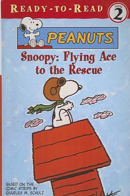 Book cover for Snoopy, Flying Ace to the Rescue