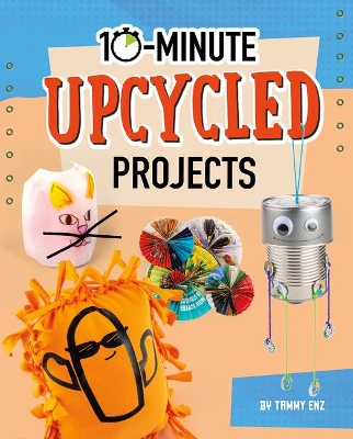 Book cover for 10-Minute Upcycled Projects