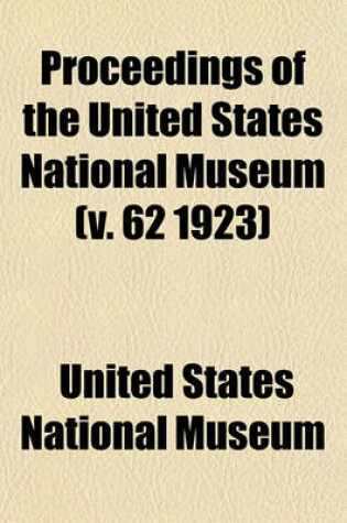 Cover of Proceedings of the United States National Museum (V. 62 1923)