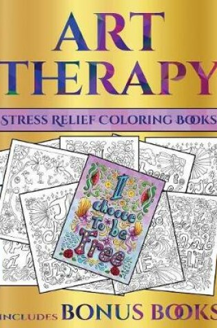 Cover of Stress Relief Coloring Books (Art Therapy)