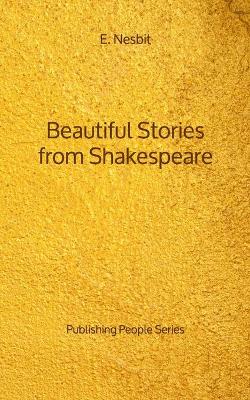 Book cover for Beautiful Stories from Shakespeare - Publishing People Series