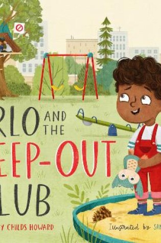 Cover of Arlo and the Keep-Out Club