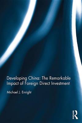 Book cover for Developing China: The Remarkable Impact of Foreign Direct Investment