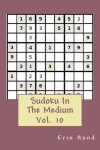Book cover for Sudoku In The Medium Vol. 10