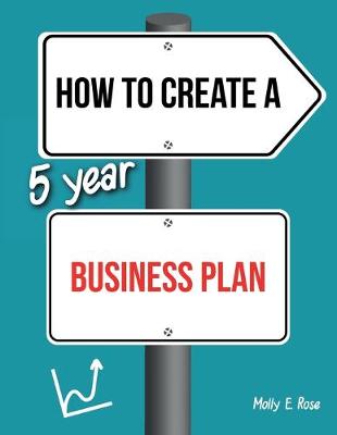 Book cover for How To Create A 5 Year Business Plan