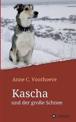 Book cover for Kascha und der grosse Schnee