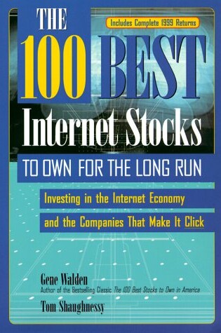 Cover of The 100 Best Internet Stocks to Own for the Long Run