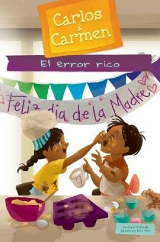 Cover of El Error Rico (the Yummy Mistake)