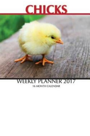 Cover of Chicks Weekly Planner 2017