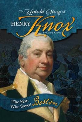 Cover of The Untold Story of Henry Knox