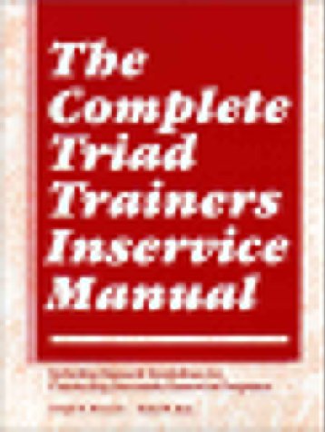 Book cover for The Complete Triad Trainer's Inservice Manual