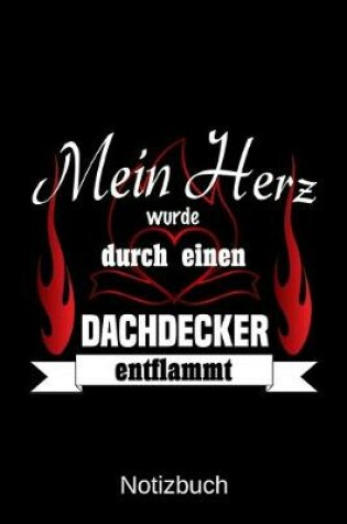 Cover of Mein Herz wurde durch einen Dachdecker entflammt