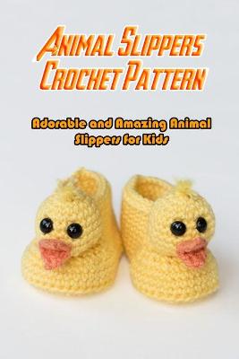 Book cover for Animal Slippers Crochet Pattern