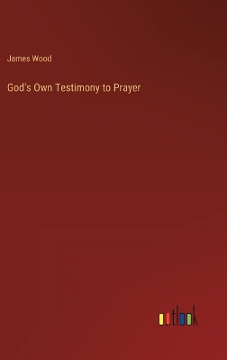 Book cover for God's Own Testimony to Prayer