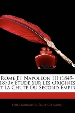 Cover of Rome Et Napol�on III (1849-1870)
