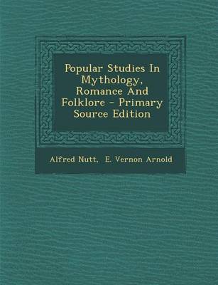 Book cover for Popular Studies in Mythology, Romance and Folklore