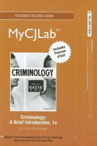 Cover of NEW MyLab Criminal Justice with Pearson eText -- Access Card -- for Criminology