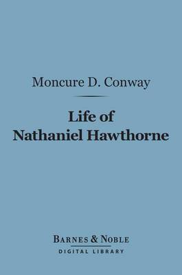 Book cover for Life of Nathaniel Hawthorne (Barnes & Noble Digital Library)