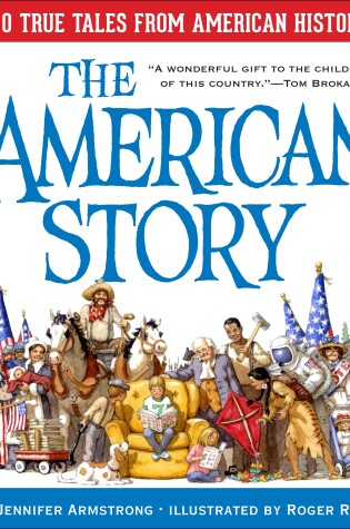 Cover of The American Story: 100 True Tales from American History