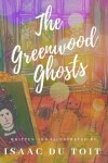Book cover for The Greenwood Ghosts