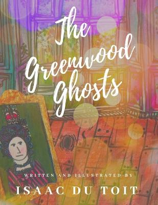 Cover of The Greenwood Ghosts