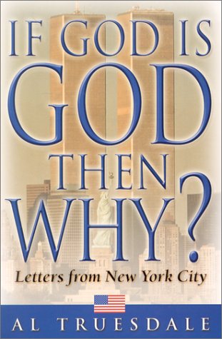 Book cover for If God is God Then Why?