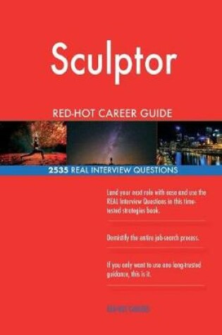 Cover of Sculptor RED-HOT Career Guide; 2535 REAL Interview Questions