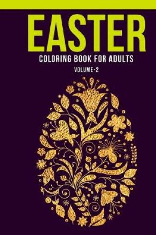 Cover of Easter Coloring Book For Adults (Volume-2)